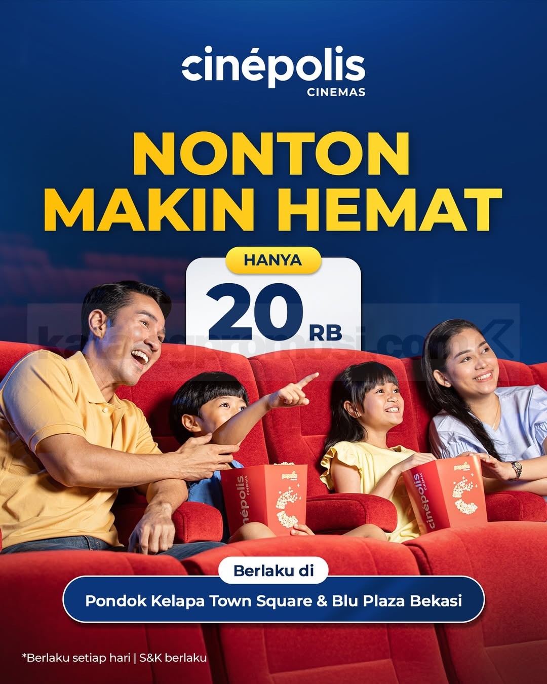 Promo Cinépolis Nonton Makin Hemat hanya Rp.20.000 Promo Cinépolis Nonton Makin Hemat hanya Rp.20.000 di Pondok Kelapa Town Square dan Blu Plaza Bekasi