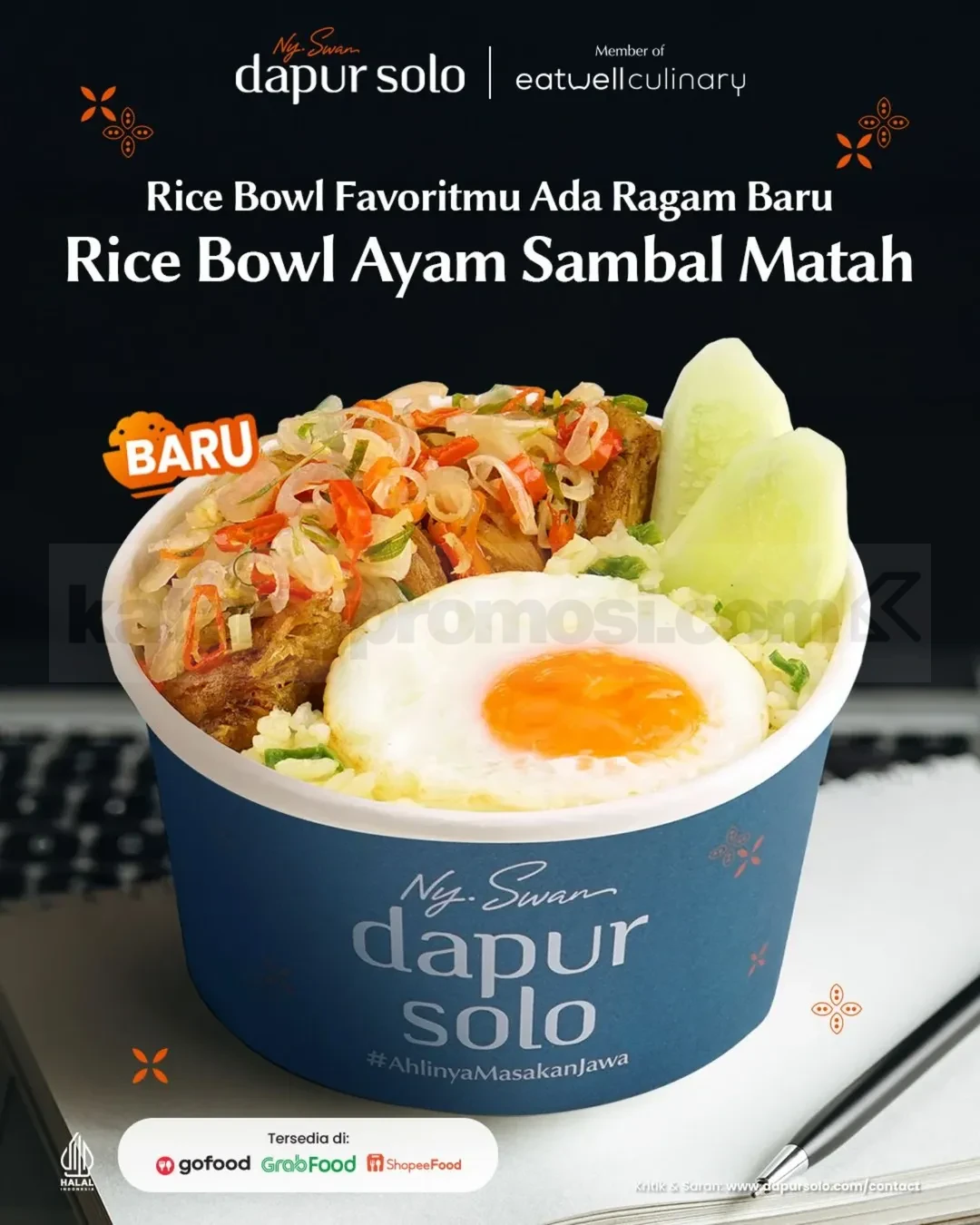 Promo Dapur Solo NEW! Rice Bowl Ayam Sambal Matah Promo Dapur Solo NEW! Rice Bowl Ayam Sambal Matah dengan ayam gurih dan sambal matah segar
