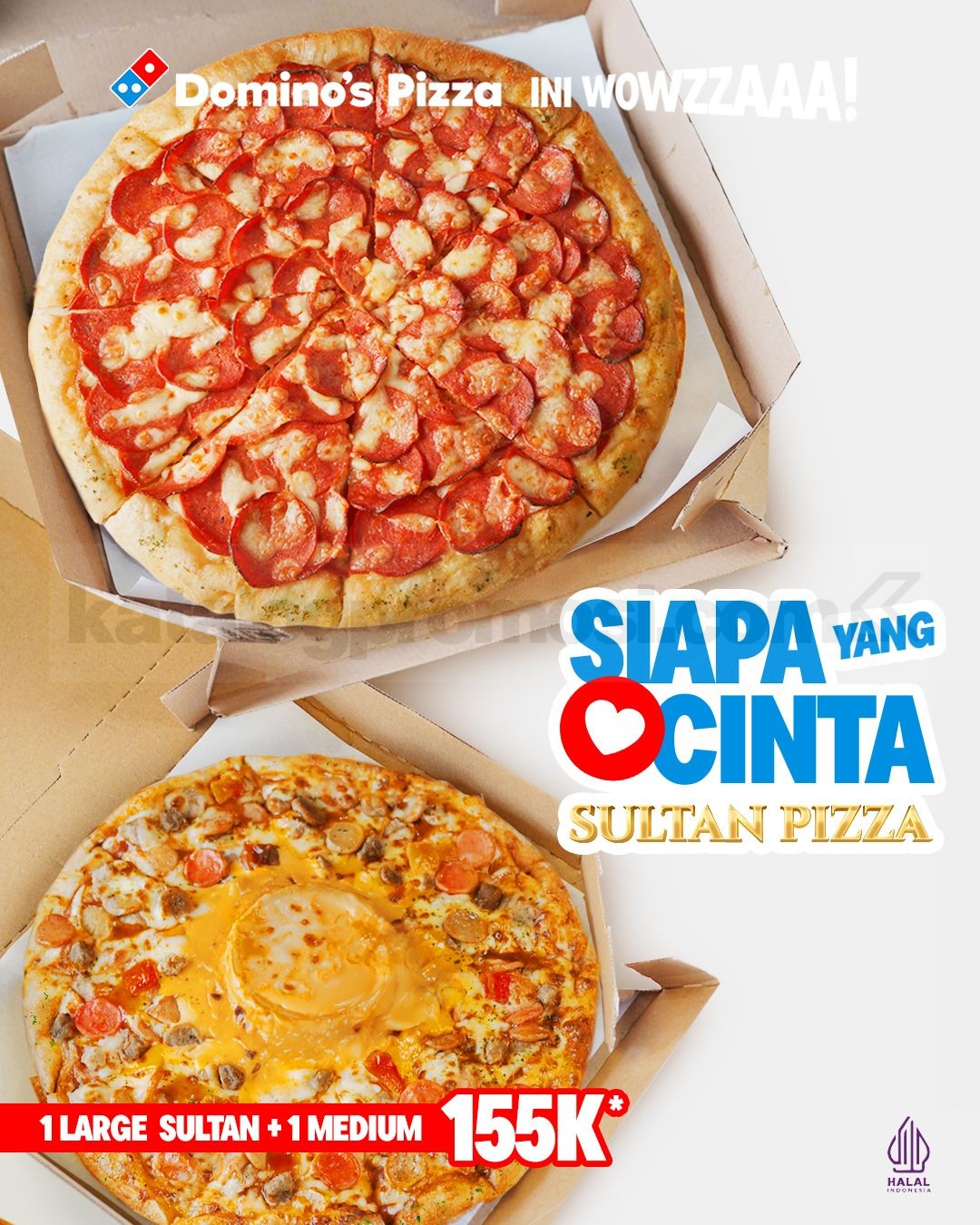 Promo Domino’s Pizza Large Sultan + Medium Rp. 155.000 Promo Domino’s Pizza Large Sultan dan Medium Cheese Volcano Rp. 155.000