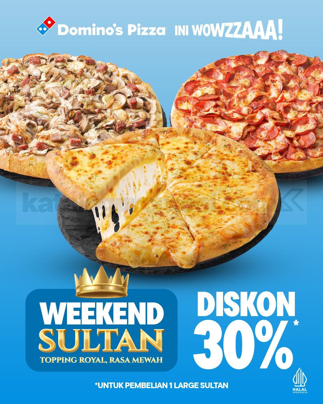 Promo Domino’s Weekend Sultan Pizza Diskon 30% Promo Domino’s Weekend Sultan Pizza Diskon 30% dengan topping pepperoni, jamur, dan double cheese