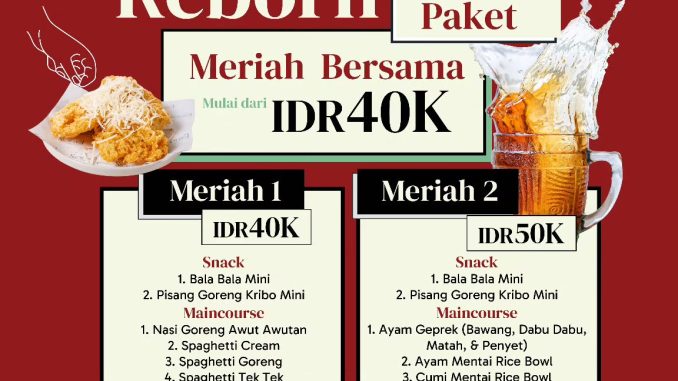 Promo EAT BOSS Reborn Paket Meriah mulai Rp. 40.000 dengan pilihan snack, maincourse & minuman