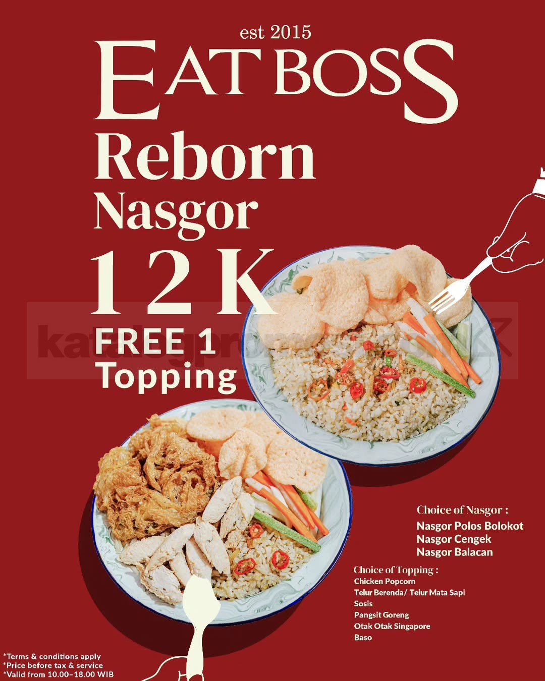 Promo EatBoss Reborn Nasgor Rp. 12.000 Free Topping Promo EatBoss Reborn Nasgor Rp. 12.000 nasi goreng dengan free topping pilihan
