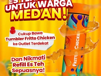 Promo Fritto Chicken Medan Free Refill Es Teh Sepuasnya dengan tumbler resmi