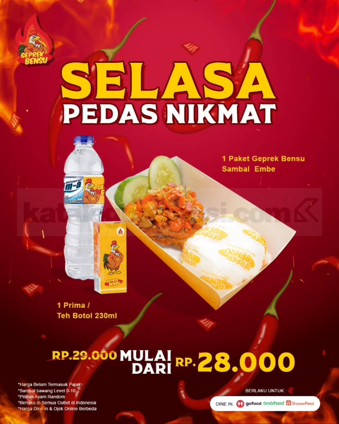 Promo Geprek Bensu Selasa Pedas Nikmat mulai Rp.28.000 Promo Geprek Bensu Selasa Pedas Nikmat mulai Rp.28.000 dengan paket sambal embe dan minuman berlaku setiap Selasa