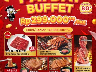 Promo Gyu-Kaku Payday Buffet AYCE Rp. 299.000++ dengan lebih dari 80 menu buffet premium di seluruh outlet