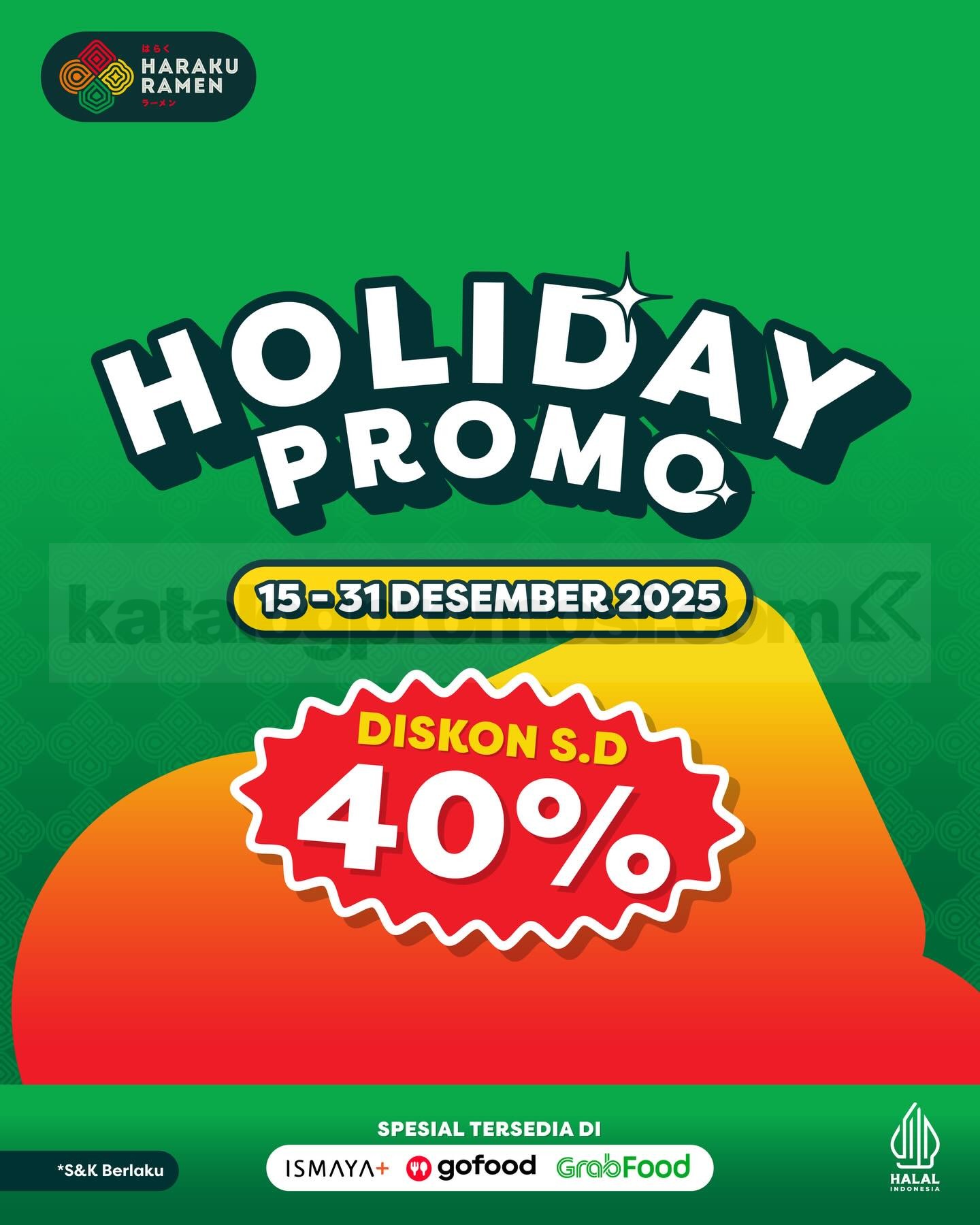 Promo HARAKU RAMEN Holiday Promo Diskon hingga 40% Promo HARAKU RAMEN Holiday Promo Diskon hingga 40% 1