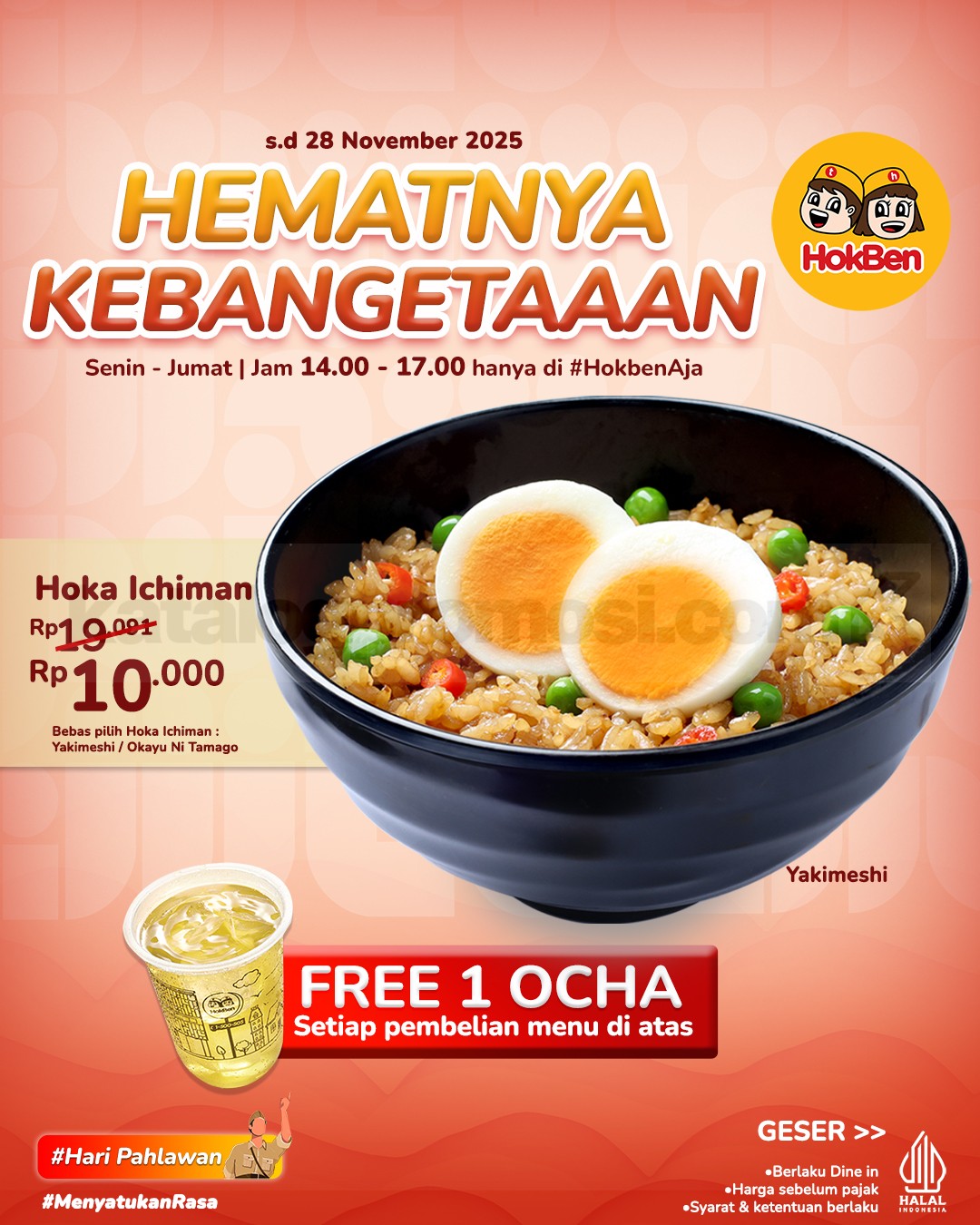 Promo Hokben Hematnya Kebangetan mulai dari RP10ribu Promo HokBen Hematnya Kebangetan mulai dari Rp10ribu dengan bonus Free Cold Ocha di seluruh outlet