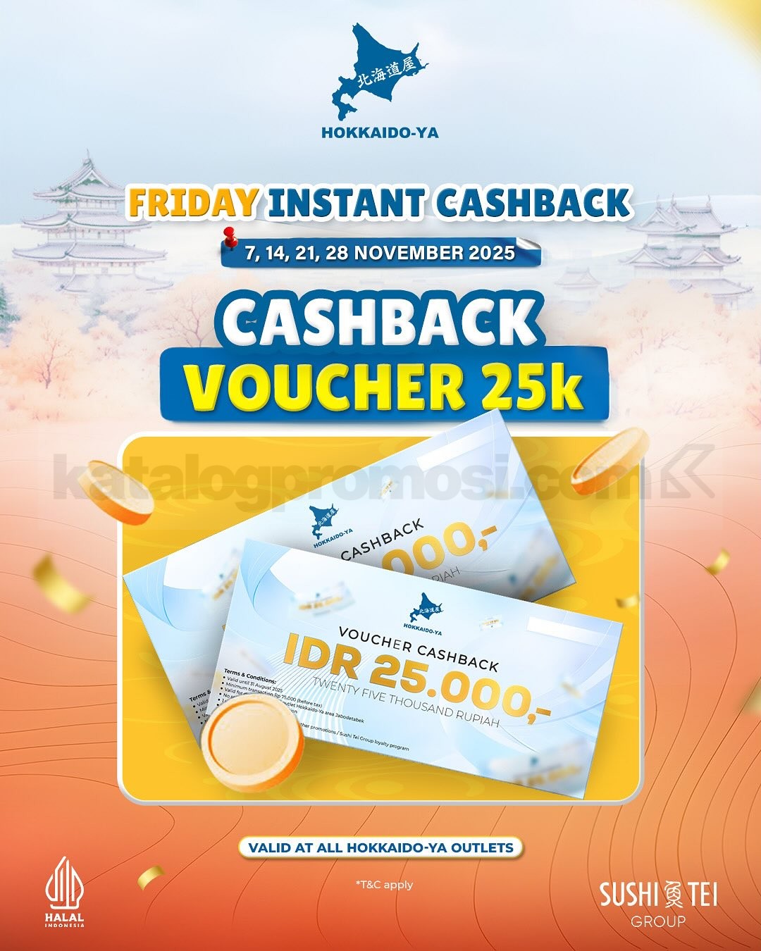 Promo Hokkaido-Ya Friday Instant Cashback Rp25.000 Promo Hokkaido-Ya Friday Instant Cashback Rp25.000 berlaku setiap Jumat November 2025 di semua outlet