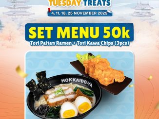 Promo Hokkaido-Ya Tuesday Treats Set Menu Cuma Rp. 50.000 Tori Paitan Ramen + Tori Kawa Chips