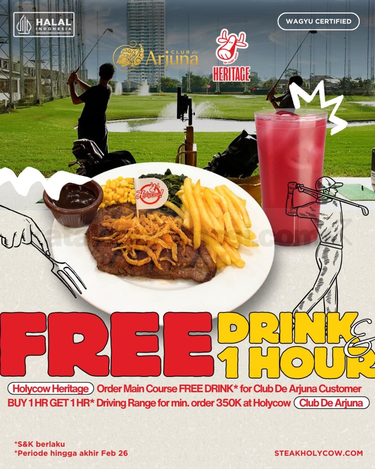 Promo Holycow Heritage x Club De Arjuna Free Drink & Free 1 Hour Promo Holycow Heritage x Club De Arjuna Free Drink & Free 1 Hour untuk pelanggan driving range hingga akhir Februari