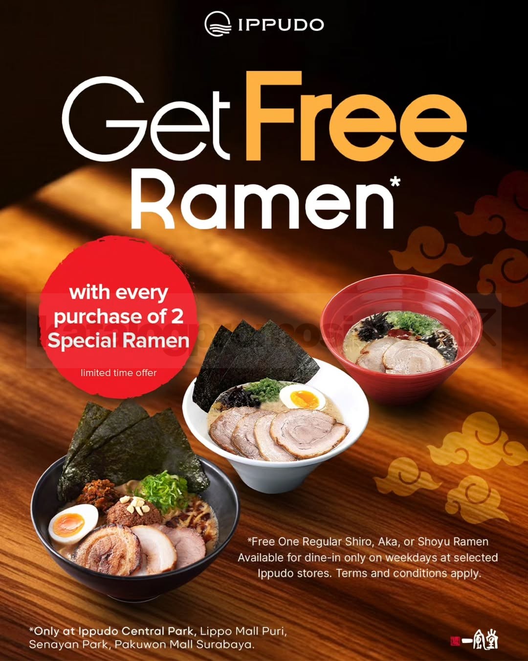 Promo Ippudo Beli 2 Gratis 1 Ramen Promo Ippudo Beli 2 Gratis 1 Ramen weekdays di outlet tertentu