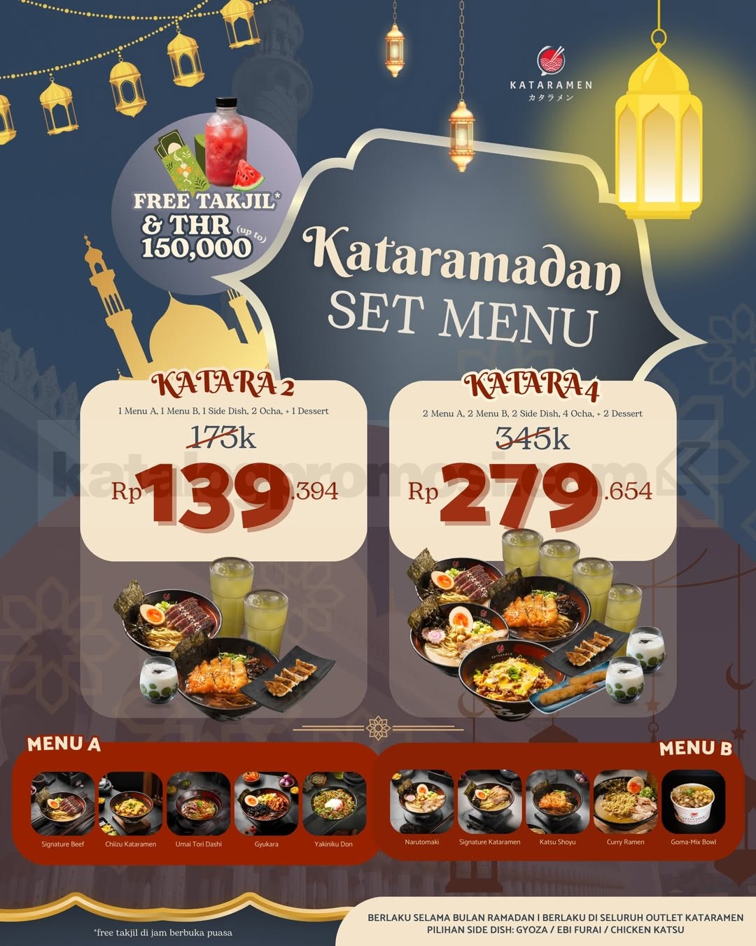 Promo Kataramen Kataramadan Set Menu mulai Rp. 139.394 Promo Kataramen Kataramadan Set Menu mulai Rp 139.394 dengan gratis takjil dan THR selama Ramadan