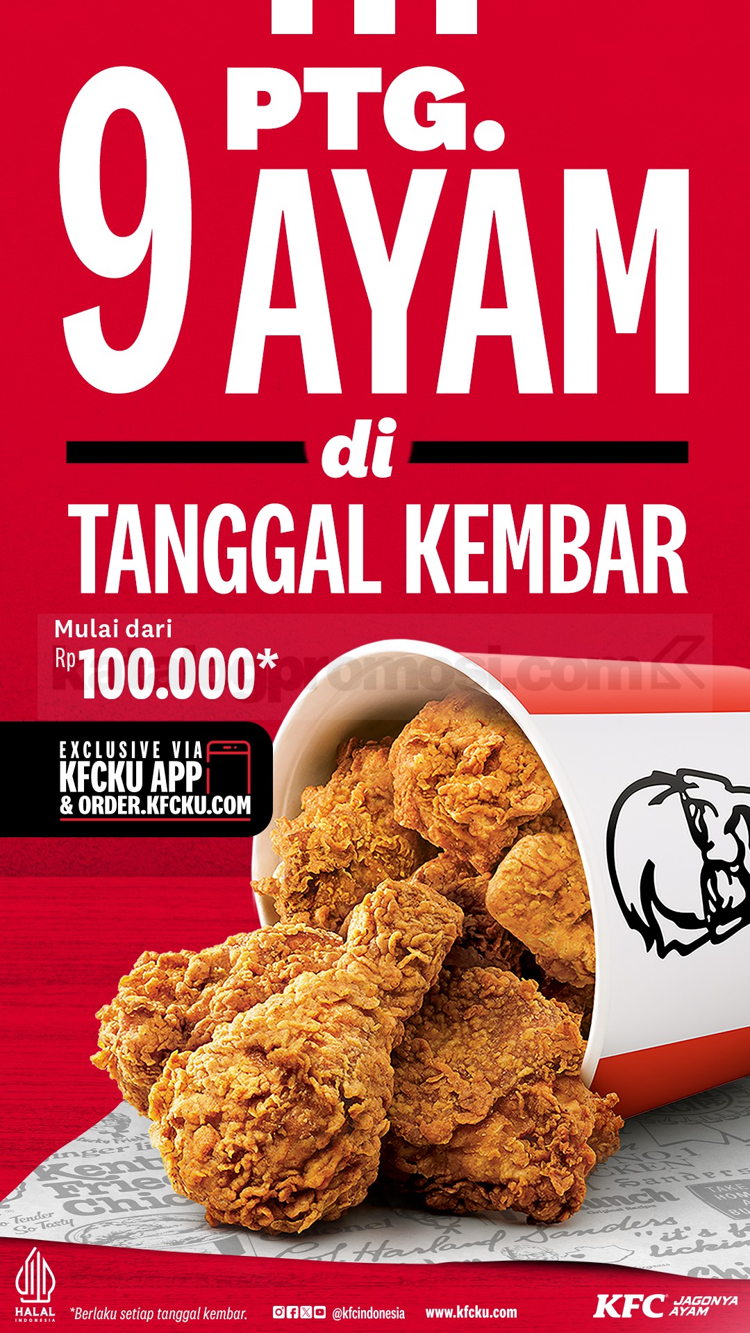 Promo KFC 11.11 Whole Bucket Chicken mulai Rp100.000* Promo KFC 11.11 Whole Bucket Chicken mulai Rp100.000*