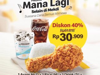 Promo McDonald’s Paket 1 Ayam + Nasi + Minum + McFlurry Rp. 30 Ribuan berlaku 25 Oktober 2025 di restoran McDonald’s Indonesia.