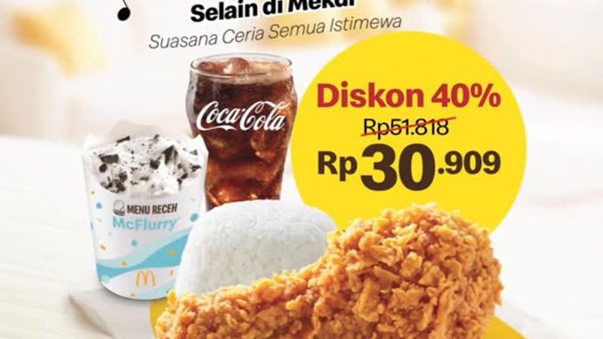 Promo McDonald’s Paket 1 Ayam + Nasi + Minum + McFlurry Rp. 30 Ribuan berlaku 25 Oktober 2025 di restoran McDonald’s Indonesia.