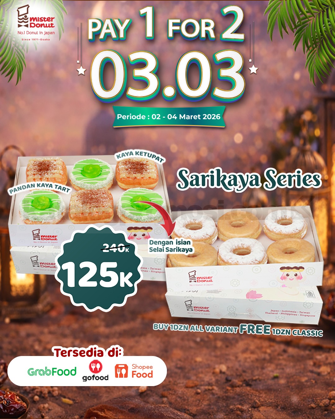 Promo Mister Donut 3.3 Double Date Pay 1 For 2 Promo Mister Donut 3.3 Double Date Pay 1 For 2 tanggal 3 Maret 2026 beli 1 lusin gratis 1 lusin Classic