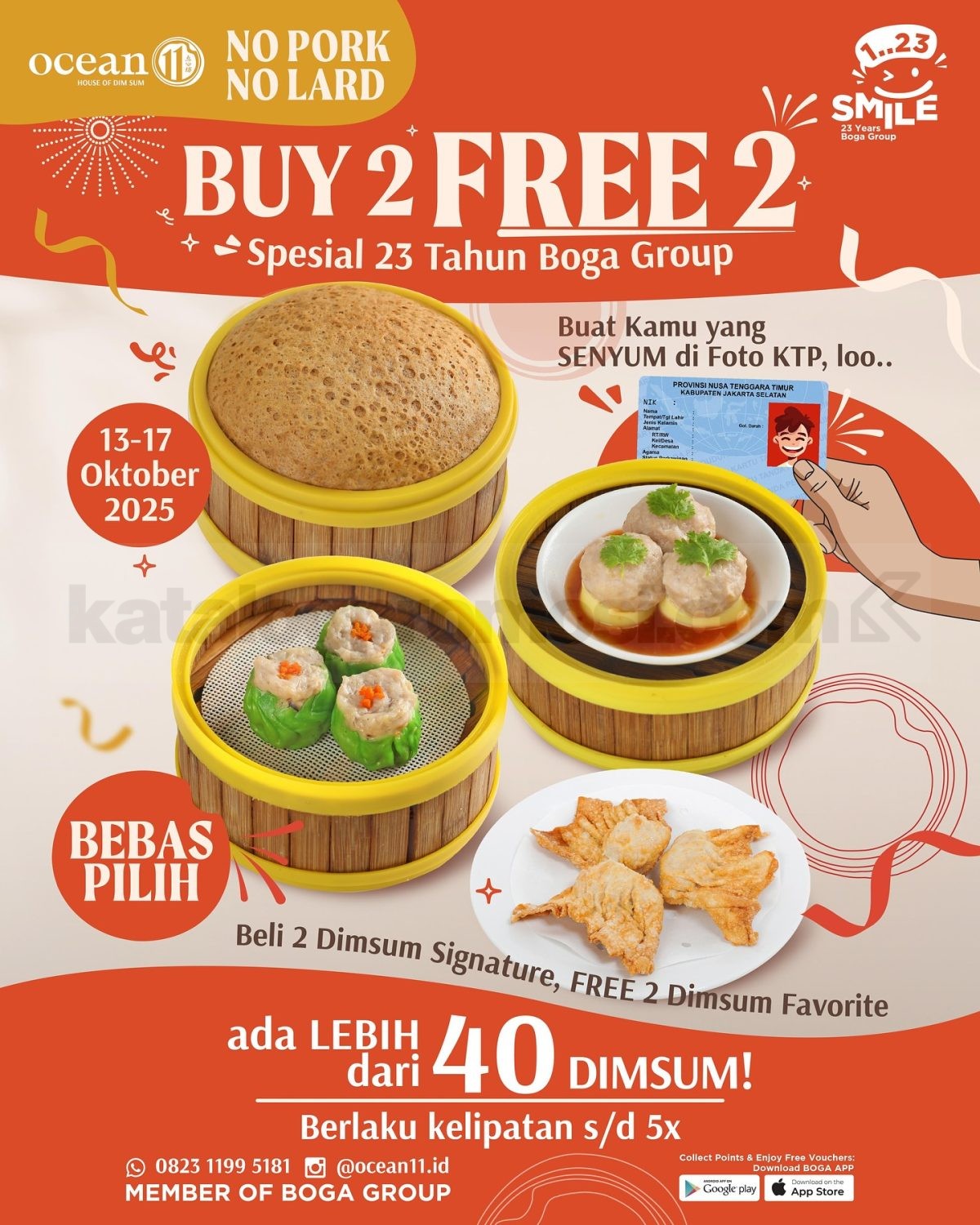 Promo OCEAN 11 Buy 2 Get 2 Dimsum Dengan Menunjukan KTP Promo OCEAN 11 Buy 2 Get 2 dimsum dengan menunjukan KTP berlaku 13–17 Oktober 2025 di seluruh outlet Ocean 11 Indonesia.