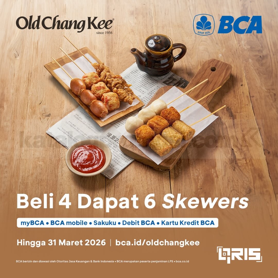 Promo Old Chang Kee BCA Beli 4 Dapat 6 Skewers Promo Old Chang Kee BCA Beli 4 Dapat 6 Skewers dengan pembayaran BCA