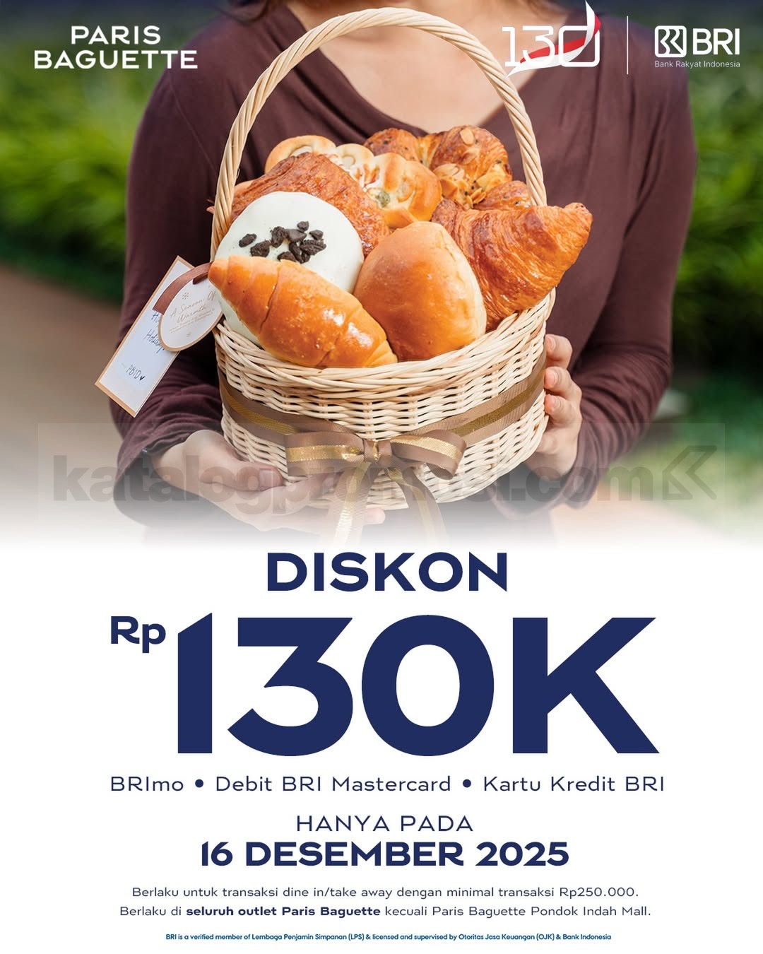 Promo Paris Baguette HUT BRI Diskon Rp. 130.000 Promo Paris Baguette HUT BRI Diskon Rp. 130.000 seluruh produk