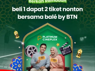 Promo Platinum Cineplex BTN beli 1 gratis 1 tiket dan gratis popcorn Maret 2026