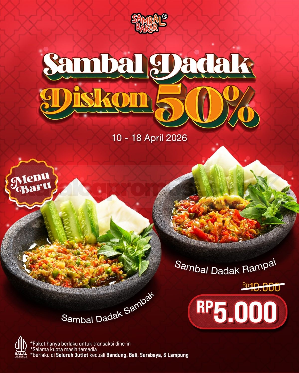 Promo Sambal Bakar Menu Baru Sambal Dadak Diskon 50% Promo Sambal Bakar Menu Baru Sambal Dadak Diskon 50% dengan harga Rp. 5.000