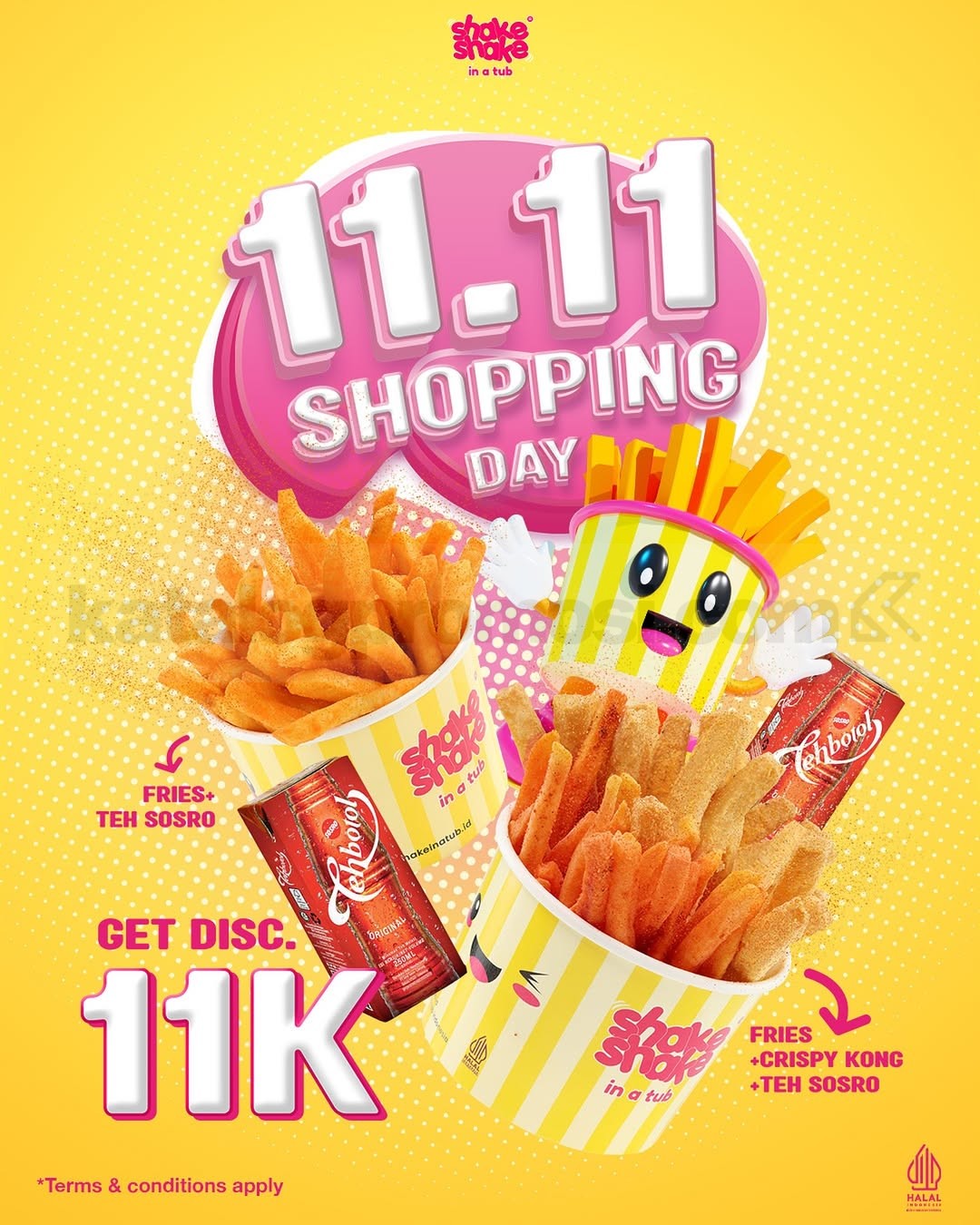 Promo Shake Shake in a Tub 11.11 Shopping Day Discount Rp.11.000 Promo Shake Shake in a Tub 11.11 Shopping Day Discount Rp.11.000 dengan paket Huge Fries + Teh Sosro dan Crispykong