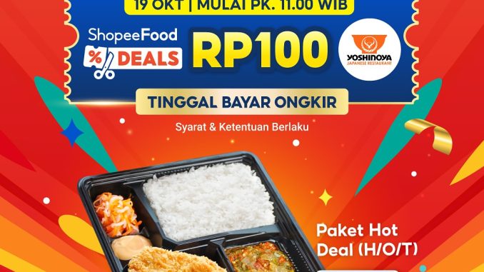 Promo ShopeeFood Day Yoshinoya Paket H/O/T Rp. 100 berlaku 19 Oktober 2025