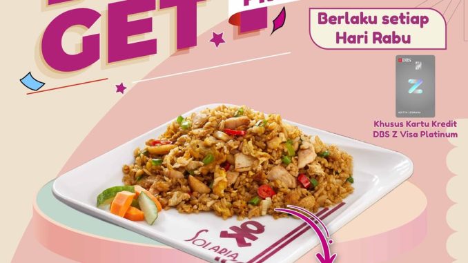Promo Solaria DBS Beli 1 Gratis 1 Menu Nasi Goreng, berlaku setiap Rabu dengan kartu kredit DBS Z Visa Platinum
