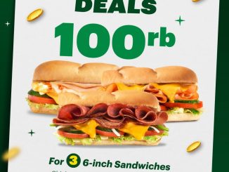 Promo Subway Payday Deals 3 Sandwich 6-inch cuma Rp. 100.000