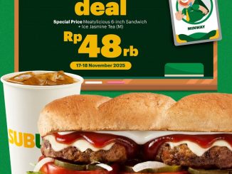 Promo Subway Student Deal Meatylicious + Ice Jasmine Tea Rp. 48.000 untuk pelajar