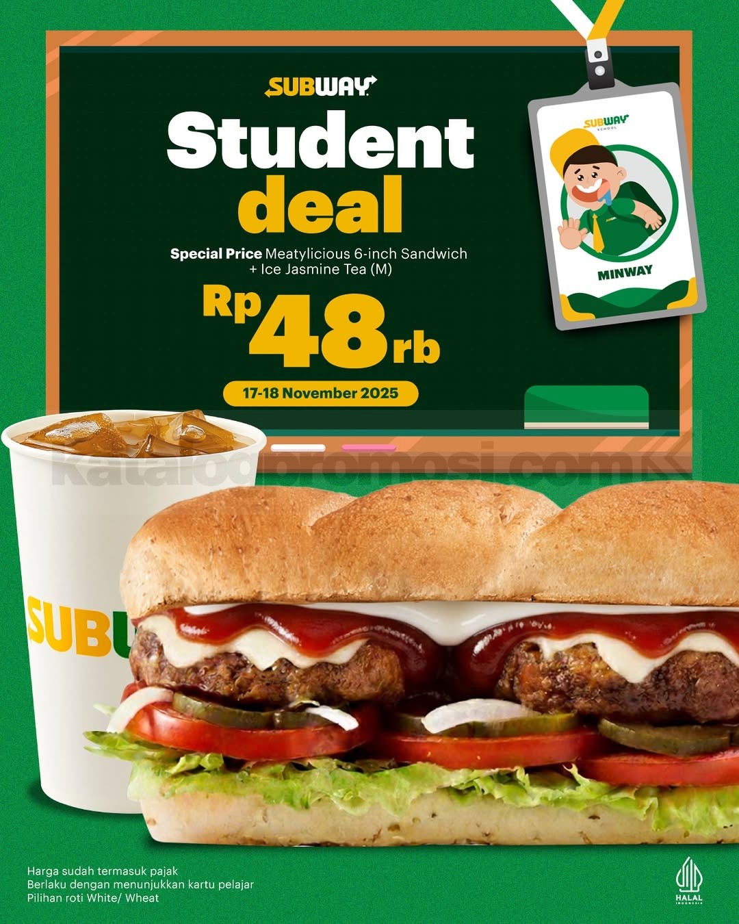 Promo Subway Student Deal Meatylicious + Ice Jasmine Tea Rp. 48.000 Promo Subway Student Deal Meatylicious + Ice Jasmine Tea Rp. 48.000 untuk pelajar