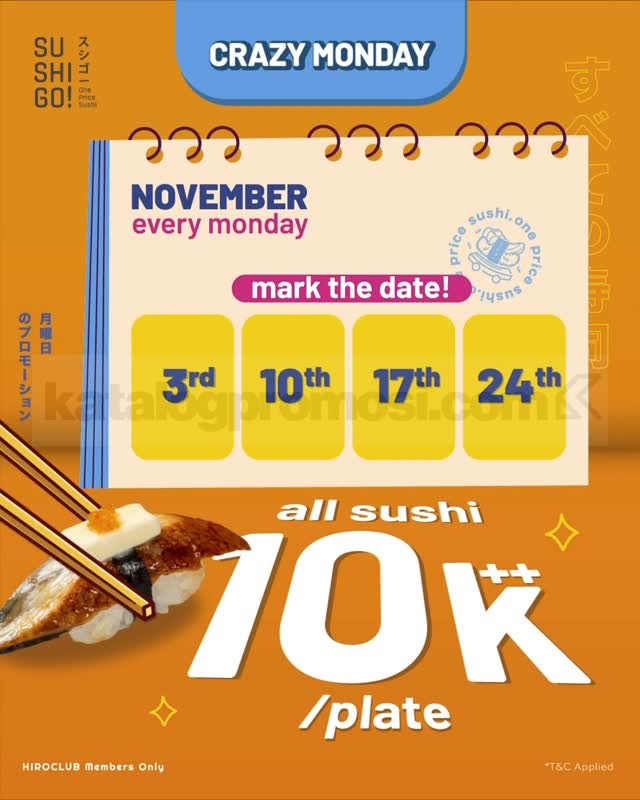 Promo Sushi GO! Crazy Monday Rp. 10.000/Plate Promo Sushi GO! Crazy Monday 10k/Plate hemat Rp. 10.000/plate untuk HIRO Club Member setiap Senin
