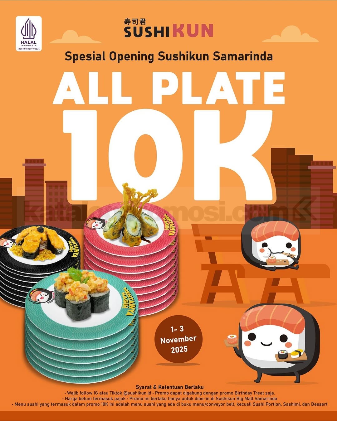 Promo Sushikun Grand Opening Samarinda Semua Sushi 10K/Plate Promo Sushikun Grand Opening Samarinda Semua Sushi Rp. 10.000/Plate, nikmati menu favorit dine-in 1β3 November 2025