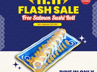 Promo Sushimas 11.11 Flash Sale Free Salmon Sushi Roll dengan transaksi Rp. 100.000 berlaku dine-in seluruh cabang 11 November