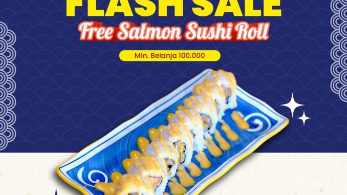Promo Sushimas 11.11 Flash Sale Free Salmon Sushi Roll dengan transaksi Rp. 100.000 berlaku dine-in seluruh cabang 11 November