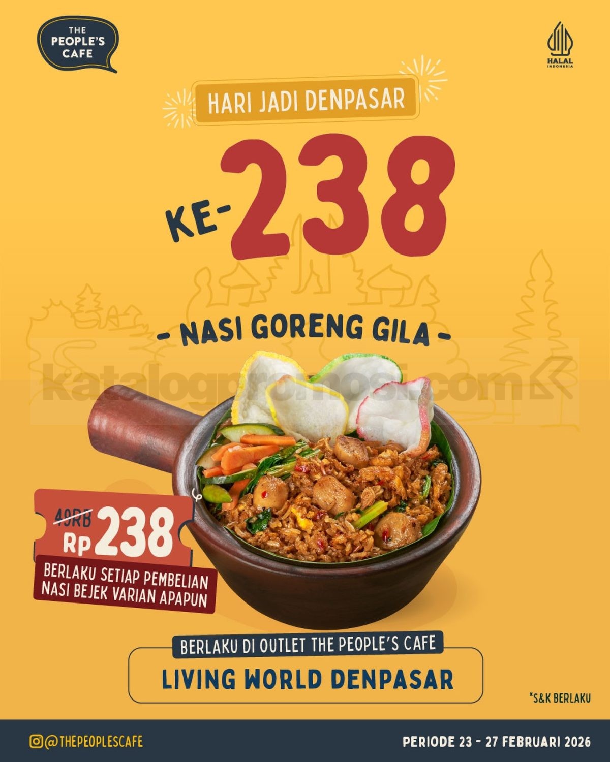 Promo The People’s Cafe HUT Denpasar 238 Nasi Goreng Rp. 238 Promo The People’s Cafe HUT Denpasar 238 Nasi Goreng Rp. 238 periode 23 – 27 Februari 2026 di Living World Denpasar