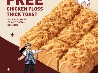 Promo Toast Box Gratis Chicken Floss Thick Toast dengan pembelian dua Asian Delights