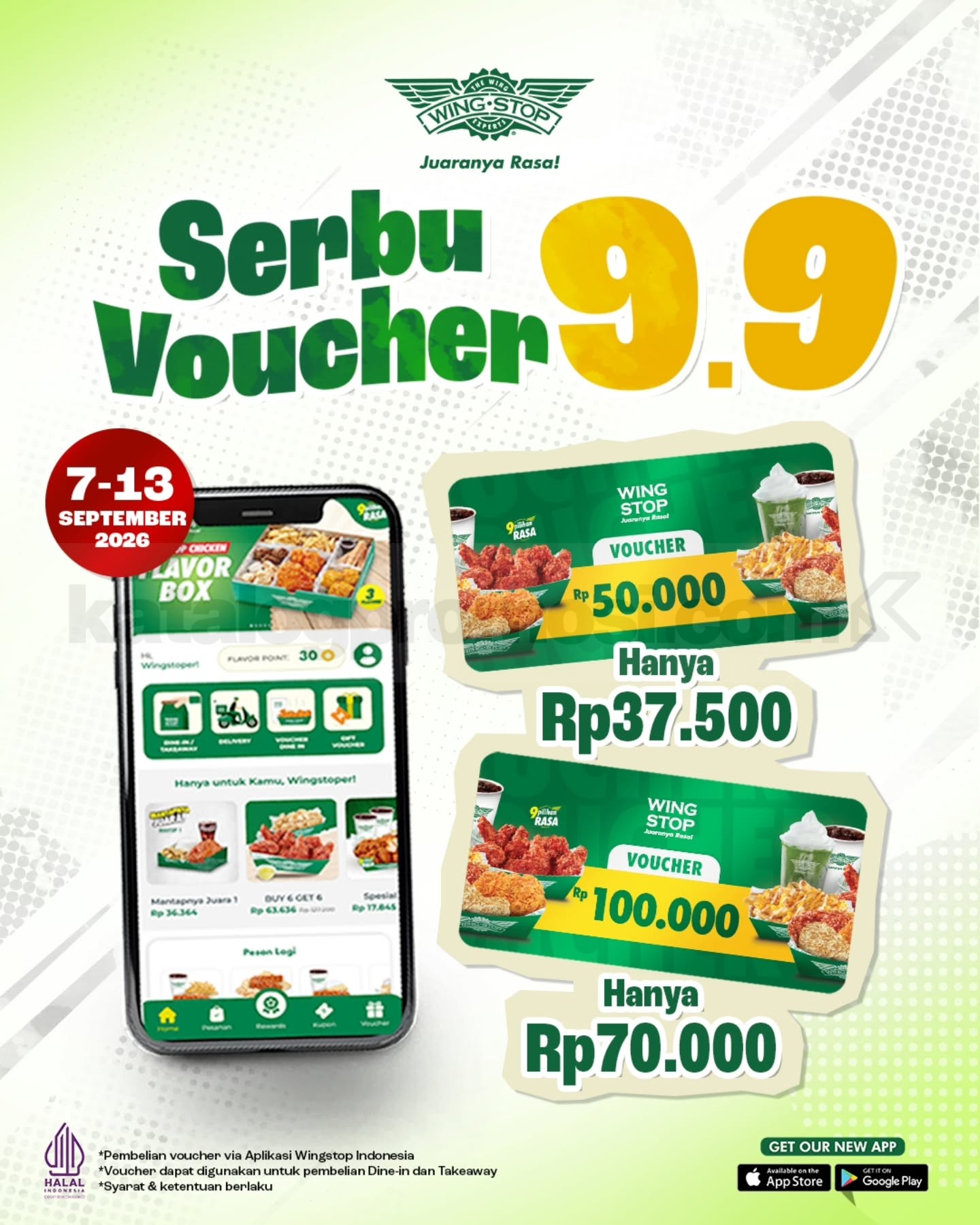 Promo Wingstop 9.9 Beli Voucher Rp. 100.000 Cuma Rp. 70.000 Promo Wingstop 9.9 voucher Rp. 100.000 cuma Rp. 70.000 melalui aplikasi pada 7–13 September 2026.