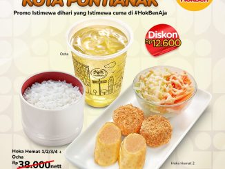 Promo HokBen HUT Kota Pontianak 254 - Paket Hoka Hemat + Ocha hanya Rp25.400