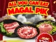 Promo Magal PIK Big Deals All You Can Eat hanya Rp 128K 1