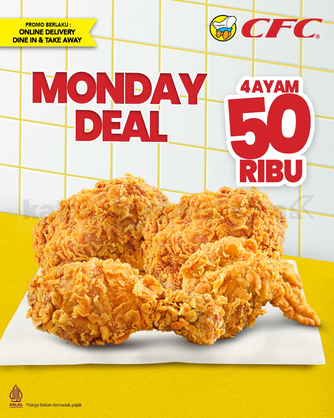 Promo CFC Monday Deal 4 Ayam Hanya Rp50.000 Promo CFC Monday Deal 4 Ayam Hanya Rp50.000 1