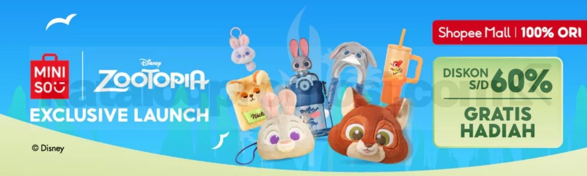 Miniso x Zootopia Launch Eksklusif di Shopee! Diskon 60% + Gratis Hadiah 