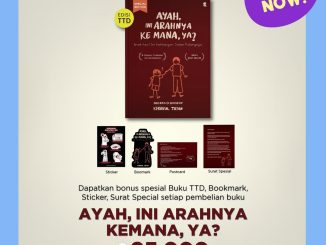 Pre Order Ayah Ini Arahnya ke Mana Ya Edisi TTD + Bonus Spesial di Gramedia 8