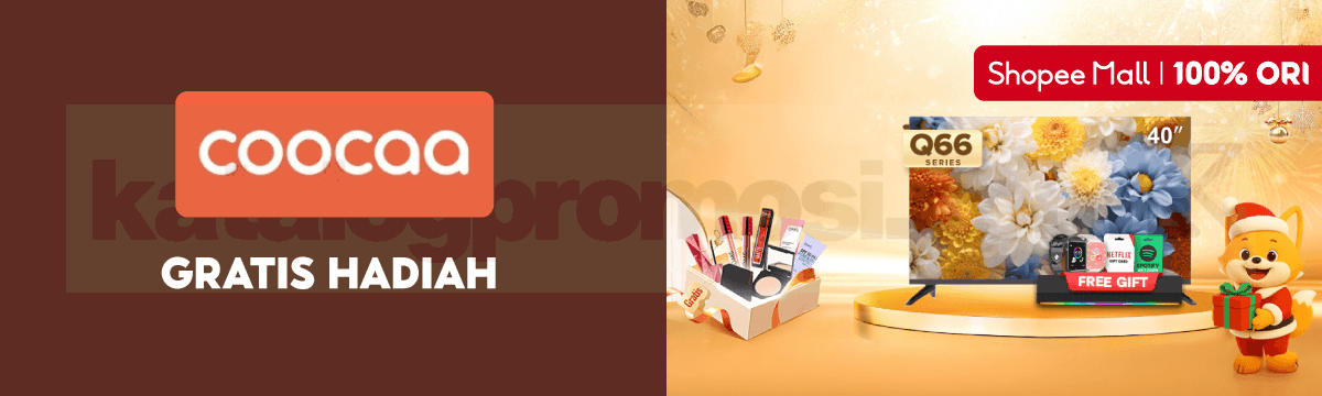 Promo Coocaa di Shopee GRATIS HADIAH!