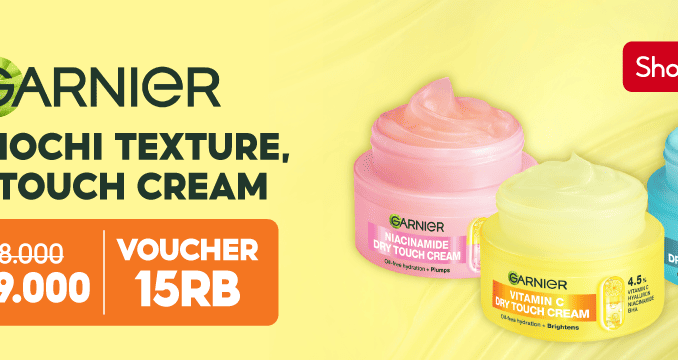 Promo Garnier Dry Touch Cream di Shopee - Harga Launching 59K + Voucher 15K