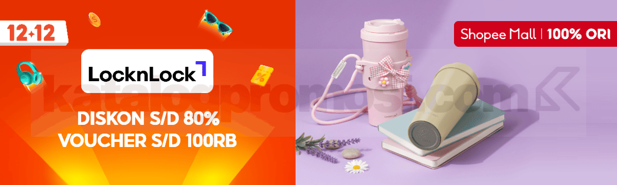 Promo LocknLock Shopee 12.12 Diskon hingga 80% + Voucher 100K 