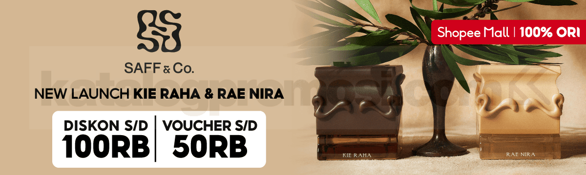 Promo SAFF & Co. di Shopee! KIE RAHA & RAE NIRA New Launch Diskon 100K