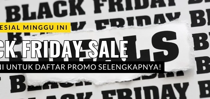 Promo Black Friday Sale 2025 hadir pada tanggal 27-30 November 2025