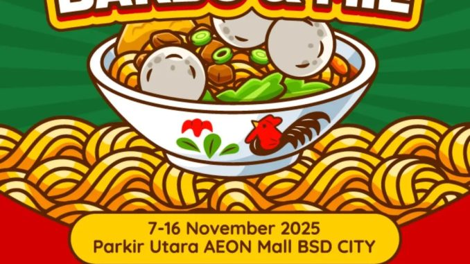 Parade Bakso & Mie di AEON Mall BSD City menampilkan aneka kuliner bakso dan mie dari berbagai tenant populer.
