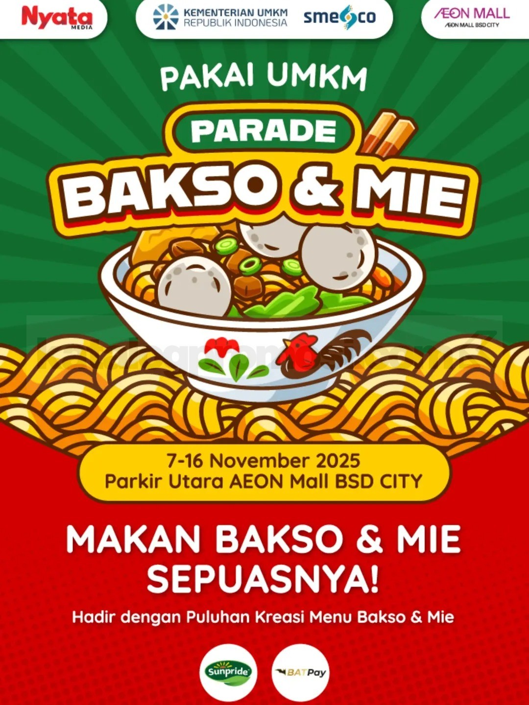 Parade Bakso & Mie di AEON Mall BSD City Parade Bakso & Mie di AEON Mall BSD City menampilkan aneka kuliner bakso dan mie dari berbagai tenant populer.